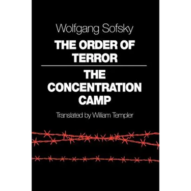 The Order of Terror: The Concentration Camp