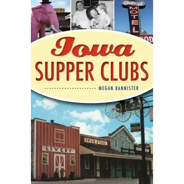 Iowa Supper Clubs