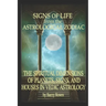 Signs of Life from the Astrological Zodiac: The Spiritual Dimensions of Planets, Signs, and Houses in Vedic Astrology
