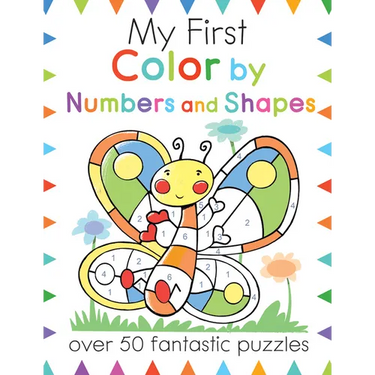 My First Color by Numbers and Shapes: Over 50 Fantastic Puzzles
