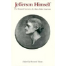 Jefferson Himself: The Personal Narrative of a Many-Sided American