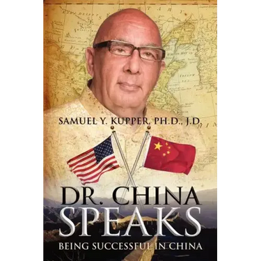 Dr. China Speaks: Being Successful in China