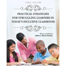 Practical Strategies for Struggling Learners in Today's Inclusive Classroom