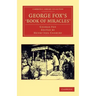 George Fox's 'Book of Miracles'
