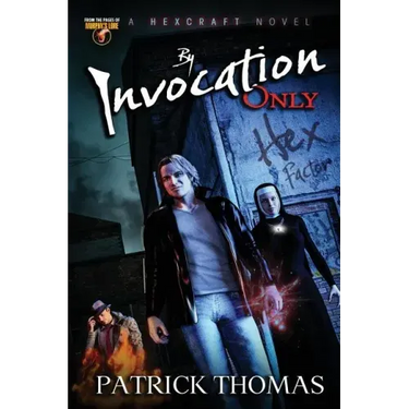 By Invocation Only: A Hexcraft Novel