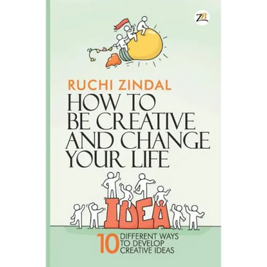 How to be creative and change your life