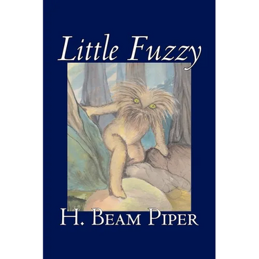 Little Fuzzy by H. Beam Piper, Science Fiction, Adventure
