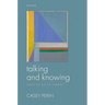 Talking and Knowing: Essays on Plato's Gorgias