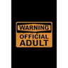 Warning Official Adult: 18th Birthday Gifts For Boys