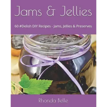 Jams & Jellies: 60 #Delish DIY Recipes - Jams, Jellies & Preserves