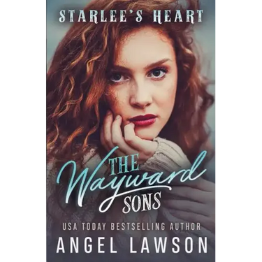 The Wayward Sons: Starlee's Heart: Reverse Harem YA Romance