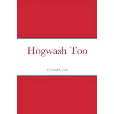 Hogwash Too