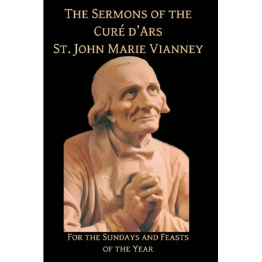 Sermons of the Cure d'Ares: For the Sundays and Feasts of the Year: For