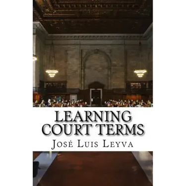 Learning Court Terms: English-Spanish Legal Glossary