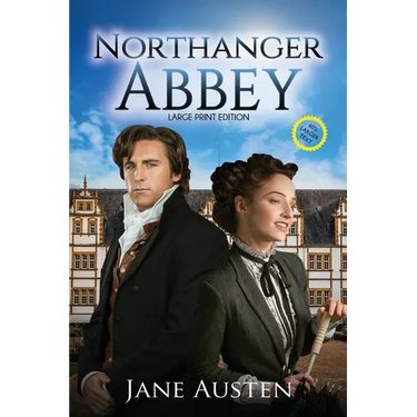 Northanger Abbey (Annotated, Large Print): Large Print Edition