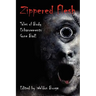 Zippered Flesh: Tales of Body Enhancements Gone Bad!