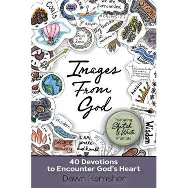 Images From God: 40 Devotions to Encounter God's Heart