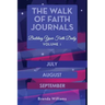 The Walk of Faith Journals: Building Your Faith Daily