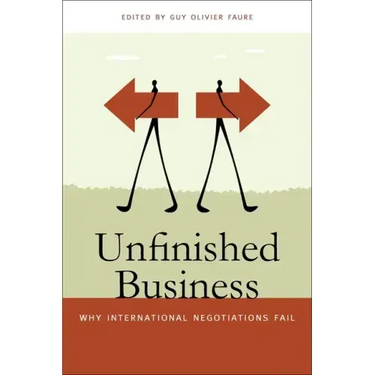 Unfinished Business: Why International Negotiations Fail
