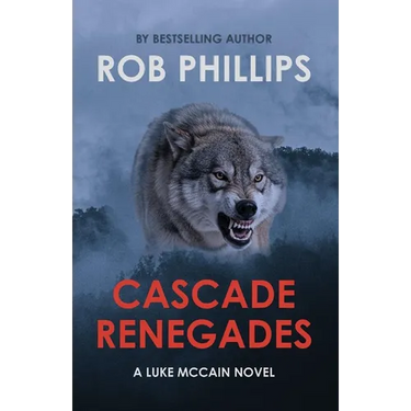 Cascade Renegades: A Luke McCain Novel