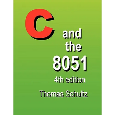 C and the 8051 (4th Edition)