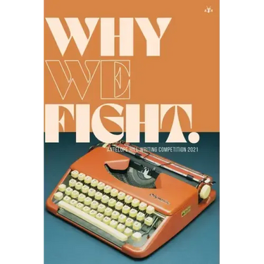 Why We Fight: Antelope Hill Writing Competition 2021