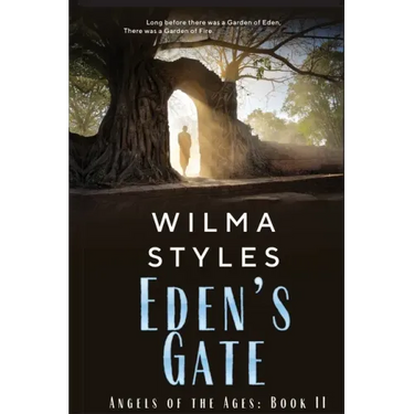 Eden's Gate: Angels of the Ages Book II