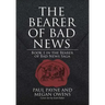 The Bearer of Bad News: Book 1 in the Bearer of Bad News Saga