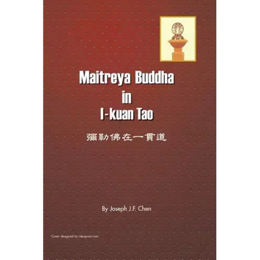 Maitreya Buddha in I-Kuan Tao