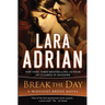 Break the Day: A Midnight Breed Novel
