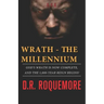 Wrath - The Millennium: God's Wrath is Now Complete, And The 1,000-Year Reign Begins!