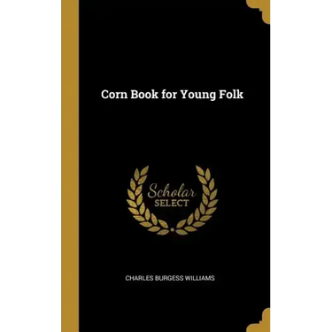 Corn Book for Young Folk