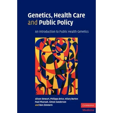 Genetics, Health Care and Public Policy
