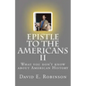 Epistle to the Americans II: What you don't know about American History