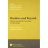Borders and Beyond: Orient-Occident Crossings in Literature