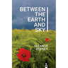 Between the Earth and Sky