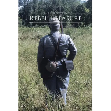 The Forgotten Rebel Treasure