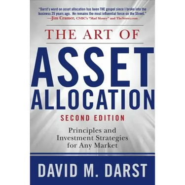 The Art of Asset Allocation: Principles and Investment Strategies for Any Market, Second Edition