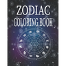 Zodiac Coloring Book: Amazing Astrology Design and Horoscope, Coloring Book For Adults, 26 pages, 8.5*11