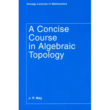 A Concise Course in Algebraic Topology