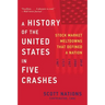 A History of the United States in Five Crashes