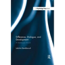 Difference, Dialogue, and Development: A Bakhtinian World