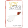 Joy at the End of the Tether