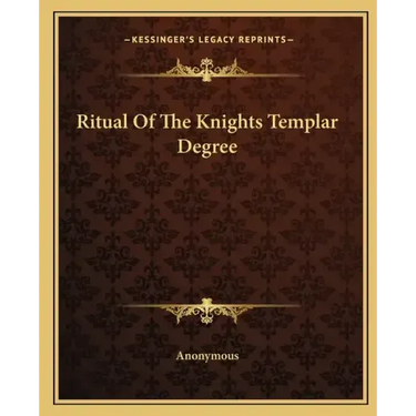 Ritual of the Knights Templar Degree