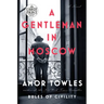 A Gentleman in Moscow