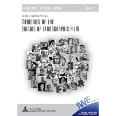 Memories of the Origins of Ethnographic Film