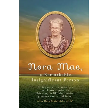Nora Mae, a Remarkable, Insignificant Person