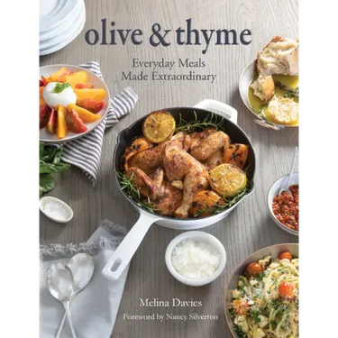 Olive & Thyme: Everyday Meals Made Extraordinary
