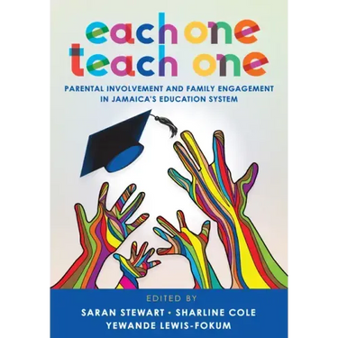 Each One Teach One: Parental Involvement and Family Engagement in Jamaica's Education System