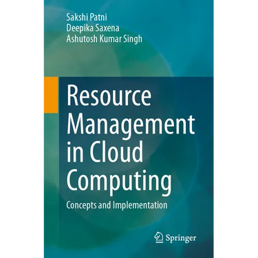 Resource Management in Cloud Computing: Concepts and Implementation